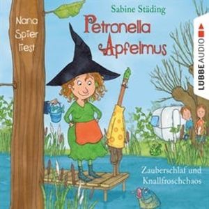 Zauberschlaf und Knallfroschchaos (Petronella Apfelmus 2), Sabine Städing