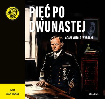 Pięć po dwunastej audiobook, Adam Witold Wysocki