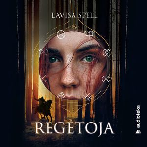 REGĖTOJA, Lavisa Spell