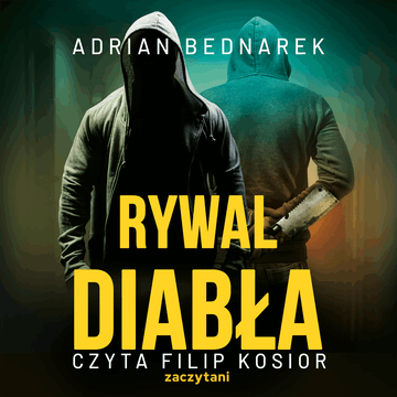 Rywal diabła, Adrian Bednarek