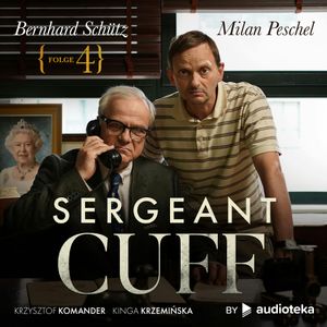Sergeant Cuff. Folge 4, Kinga Krzemińska, Krzysztof Komander