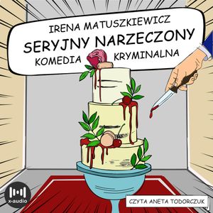 Seryjny narzeczony, Irena Matuszkiewicz