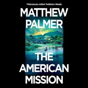 The American Mission, Matthew Palmer