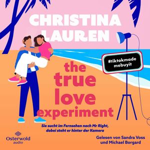 The True Love Experiment – Sie sucht im Fernsehen nach Mr Right, dabei steht er hinter der Kamera, Christina Lauren