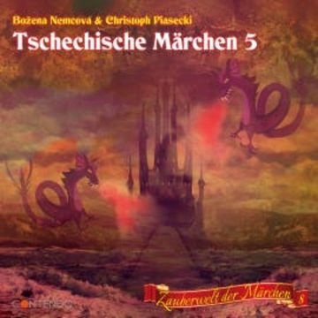 Tschechische Märchen 5 audiobook, Božena Němcová