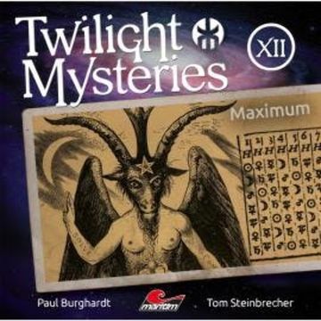 Twilight Mysteries, Die neuen Folgen, Folge 12: Maximum audiobook, Paul Burghardt
