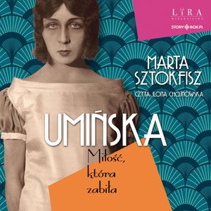 Umińska. Miłość, która zabiła, Marta Sztokfisz