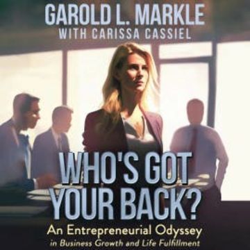 Who's Got Your Back? audiobook, Garold L. Markle