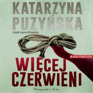 Więcej czerwieni, Katarzyna Puzyńska