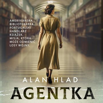 Agentka audiobook, Alan Hlad