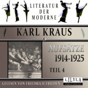 Aufsätze 1914-1925 - Teil 4, Karl Kraus