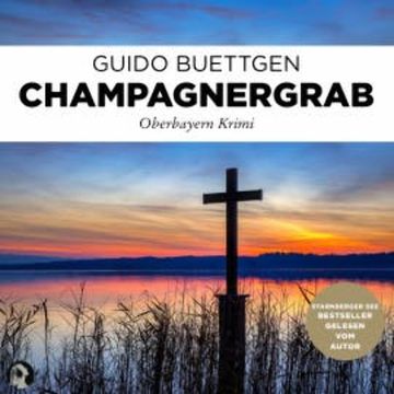 Champagnergrab audiobook, Guido Buettgen