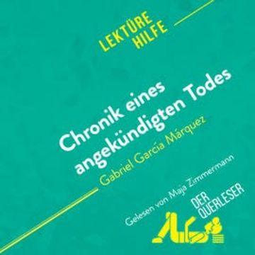 Chronik eines angekündigten Todes von Gabriel García Márquez (Lektürehilfe) audiobook, Natalia Torres Behar