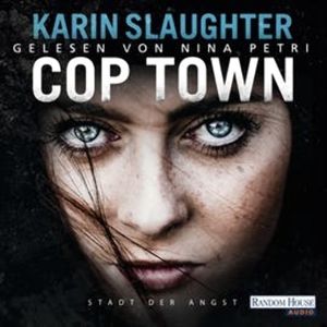 Cop Town: Stadt der Angst, Karin Slaughter