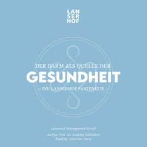 Der Darm als Quelle der Gesundheit, Prof. Dr. Andreas Michalsen