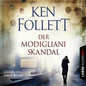 Der Modigliani Skandal audiobook, Ken Follett