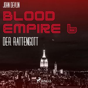 Der Rattengott - Blood Empire 6, John Devlin