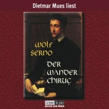 Der Wanderchirurg audiobook, Wolf Serno
