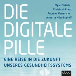 Die digitale Pille, Elgar Fleisch