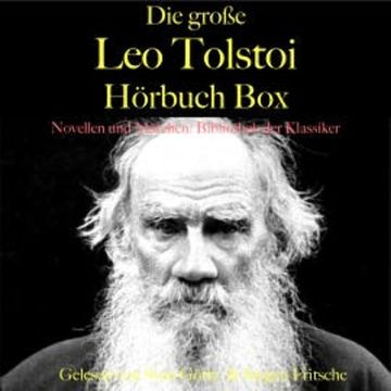 Die große Leo Tolstoi Hörbuch Box audiobook, Leo Tolstoi