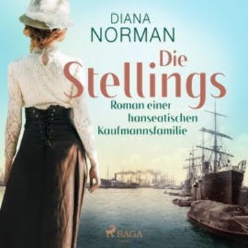 Die Stellings : Roman einer hanseatischen Kaufmannsfamilie audiobook, Christa Kanitz