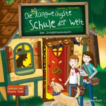 Die unlangweiligste Schule der Welt 7: Der Schüleraustausch audiobook, Sabrina J. Kirschner