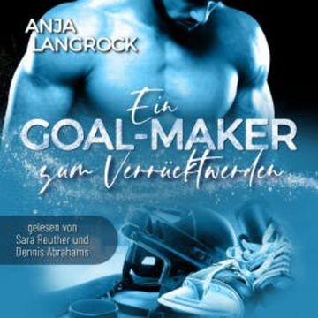 Ein Goal-Maker zum Verrücktwerden audiobook, Anja Langrock