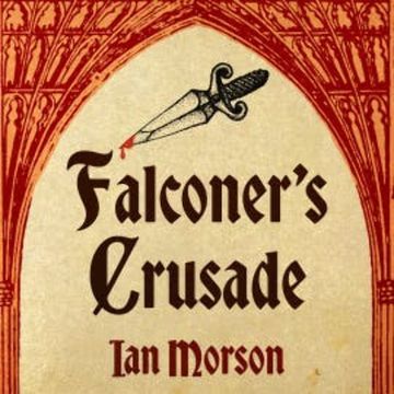 Falconer's Crusade audiobook, Ian Morson