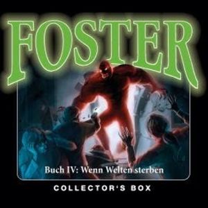 Foster, Box 4: Wenn Welten sterben (Folgen 14-17), Oliver Döring