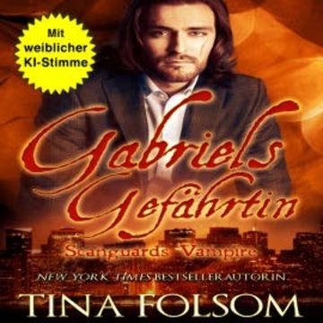 Gabriels Gefährtin audiobook, Tina Folsom