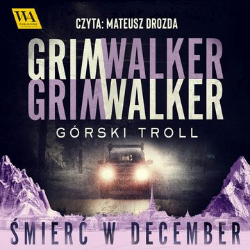 Górski troll audiobook, Caroline Grimwalker, Leffe Grimwalker