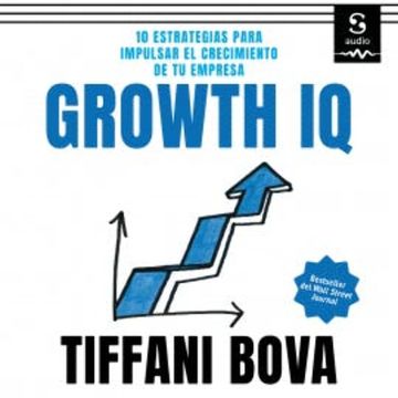 Growth IQ audiobook, Tiffani Bova