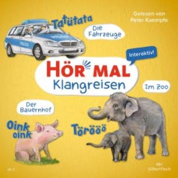 Hör mal (Klangreisen): Der Bauernhof, Die Fahrzeuge, Im Zoo audiobook, Sandra Kunstmann