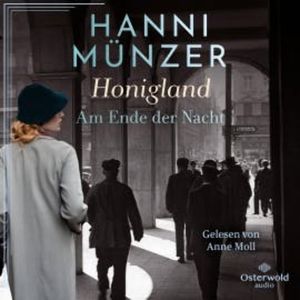 Honigland (Am Ende der Nacht 1), Hanni Münzer