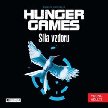 HUNGER GAMES – Síla vzdoru audiobook, Suzanne Collinsová