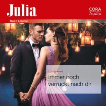 Immer noch verrückt nach dir (Julia 112020) audiobook, Liz Fielding