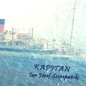 Kapitan, Jan Józef Szczepański