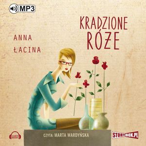 Kradzione róże, Anna Łacina