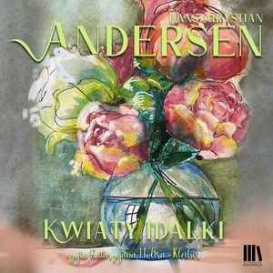 Kwiaty Idalki, Hans Christian Andersen