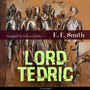 Lord Tedric, Edward Elmer Smith