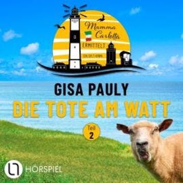Mamma Carlotta, Teil 1: Die Tote am Watt - (2/2) audiobook, Gisa Pauly