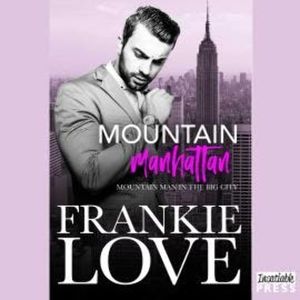 Mountain Manhattan - Mountain Man in the Big City (Unabridged), Frankie Love