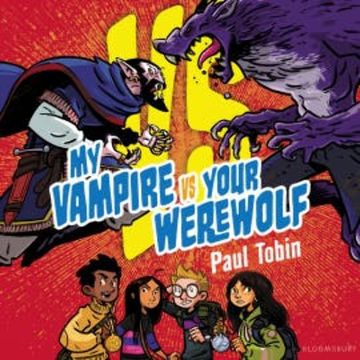 My Vampire vs. Your Werewolf audiobook, Paul Tobin