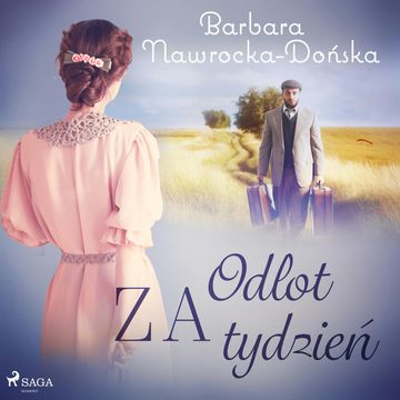 Odlot za tydzień audiobook, Barbara Nawrocka Dońska
