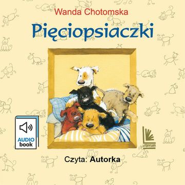 Pięciopsiaczki audiobook, Wanda Chotomska