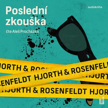 Poslední zkouška audiobook, Hans Rosenfeldt, Michael Hjorth