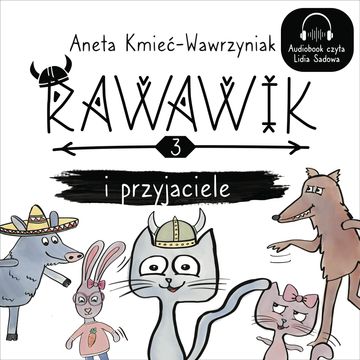 Rawawik i przyjaciele audiobook, Aneta Kmieć-Wawrzyniak