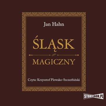 Śląsk magiczny, Jan Hahn