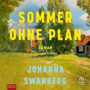 Sommer ohne Plan, Johanna Swanberg