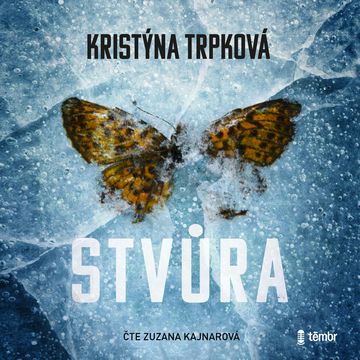 Stvůra audiobook, Kristýna Trpková